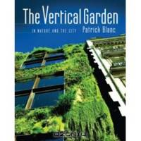 The Vertical Garden – From Nature to the City