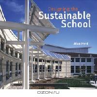 Designing the Sustainable School
