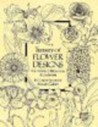 A treasury of flower designs for artists, embroiderers and craftsmen