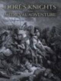 Dore`s knights and medieval adventure