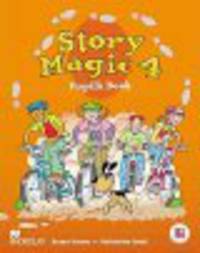 Story Magic 4 Pupil''s Book