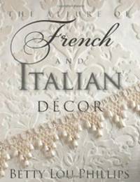 Allure of French & Italian Decor