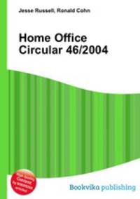 Home Office Circular 46/2004