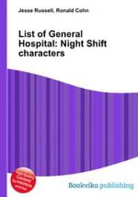 List of General Hospital: Night Shift characters