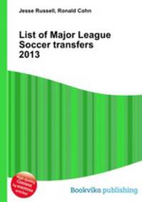 List of Major League Soccer transfers 2013