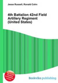 4th Battalion 42nd Field Artillery Regiment (United States)