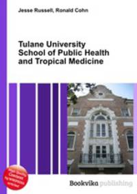 Tulane University School of Public Health and Tropical Medicine