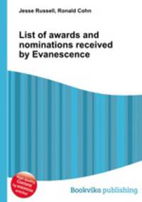 List of awards and nominations received by Evanescence