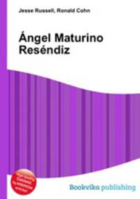 Angel Maturino Resendiz