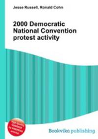 2000 Democratic National Convention protest activity
