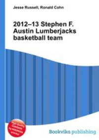 2012–13 Stephen F. Austin Lumberjacks basketball team