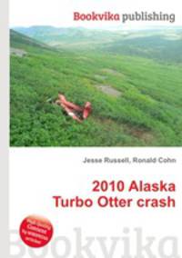 2010 Alaska Turbo Otter crash