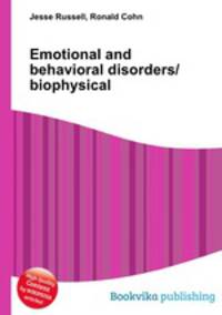 Emotional and behavioral disorders/biophysical