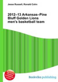 2012–13 Arkansas–Pine Bluff Golden Lions men