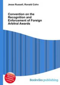 Convention on the Recognition and Enforcement of Foreign Arbitral Awards