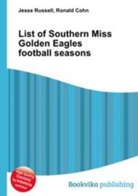 List of Southern Miss Golden Eagles football seasons