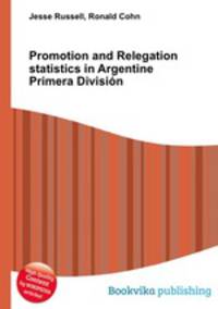 Promotion and Relegation statistics in Argentine Primera Division