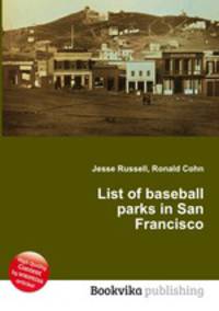 List of baseball parks in San Francisco