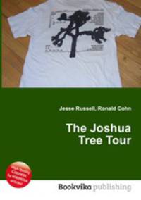 The Joshua Tree Tour