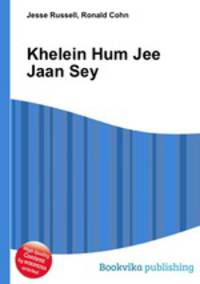 Khelein Hum Jee Jaan Sey