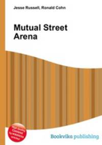 Mutual Street Arena