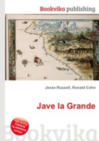 Jave la Grande