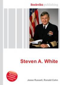 Steven A. White
