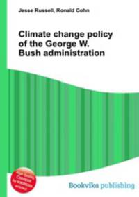 Climate change policy of the George W. Bush administration