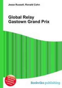 Global Relay Gastown Grand Prix