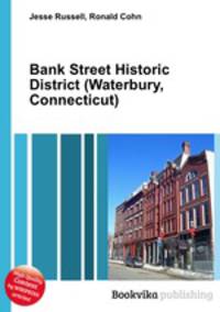 Bank Street Historic District (Waterbury, Connecticut)