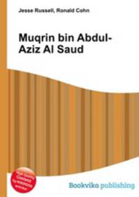 Muqrin bin Abdul-Aziz Al Saud