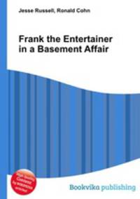 Frank the Entertainer in a Basement Affair