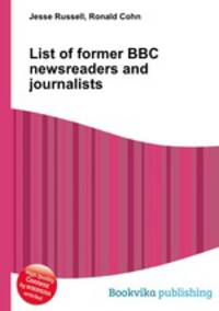 List of former BBC newsreaders and journalists