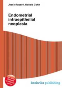 Endometrial intraepithelial neoplasia