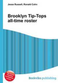 Brooklyn Tip-Tops all-time roster