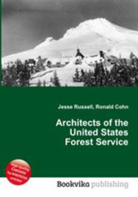 Architects of the United States Forest Service