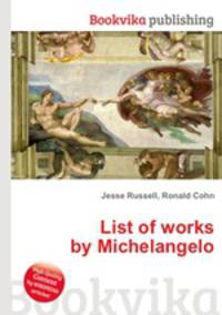 List of works by Michelangelo
