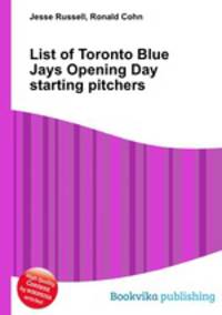 List of Toronto Blue Jays Opening Day starting pitchers