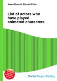 List of actors who have played animated characters