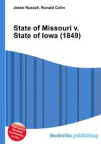 State of Missouri v. State of Iowa (1849)