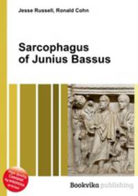 Sarcophagus of Junius Bassus
