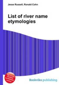 List of river name etymologies
