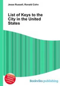 List of Keys to the City in the United States