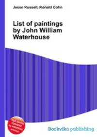 List of paintings by John William Waterhouse