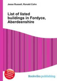 List of listed buildings in Fordyce, Aberdeenshire