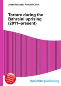 Torture during the Bahraini uprising (2011–present)