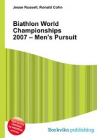 Biathlon World Championships 2007 – Men