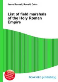 List of field marshals of the Holy Roman Empire