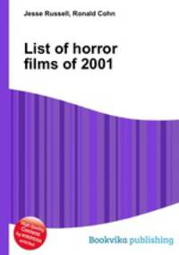 List of horror films of 2001