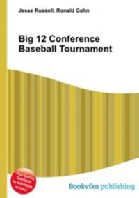 Big 12 Conference Baseball Tournament